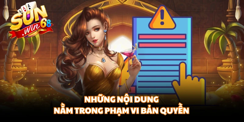 Những nội dung nằm trong phạm vi bản quyền